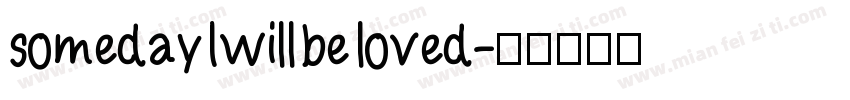 someday I will be loved字体转换